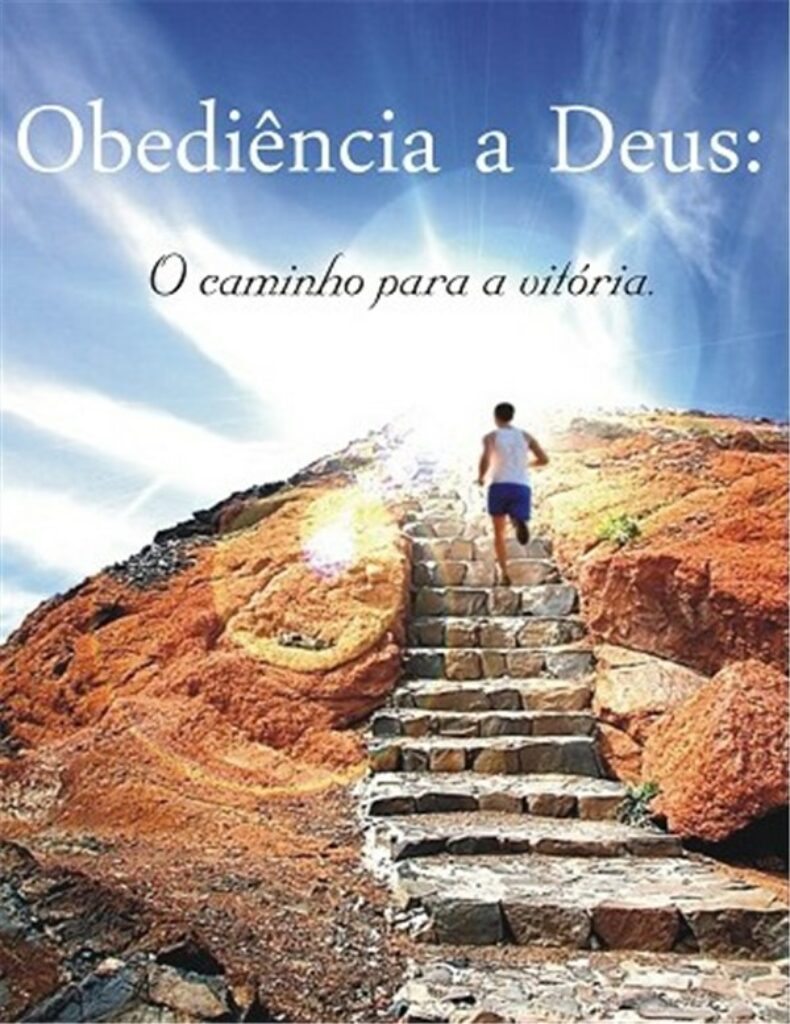 Obediência a Deus é o Caminho da Vitória 