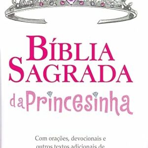 Bíblia Sagrada da Princesinha, NTLH, Capa Dura Almofada, Rosa Glitter