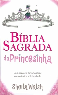 Bíblia Sagrada da Princesinha, NTLH, Capa Dura